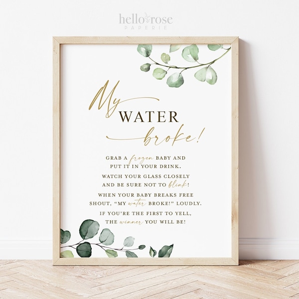 My Water Broke Game Sign . Frozen Baby in Ice Cube . Boy Girl Neutral Baby Shower . Greenery and Gold Boho . 8x10 Sign Instant Download G2