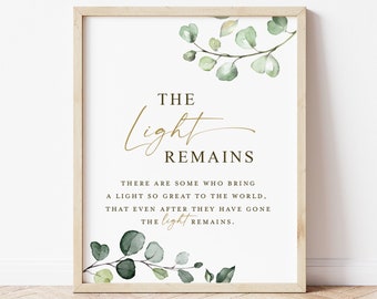 The Light Remains Printable Sign . Wedding Remembrance . Celebration of Life . This Candle Burns . In Loving Memory . Greenery and Gold G2