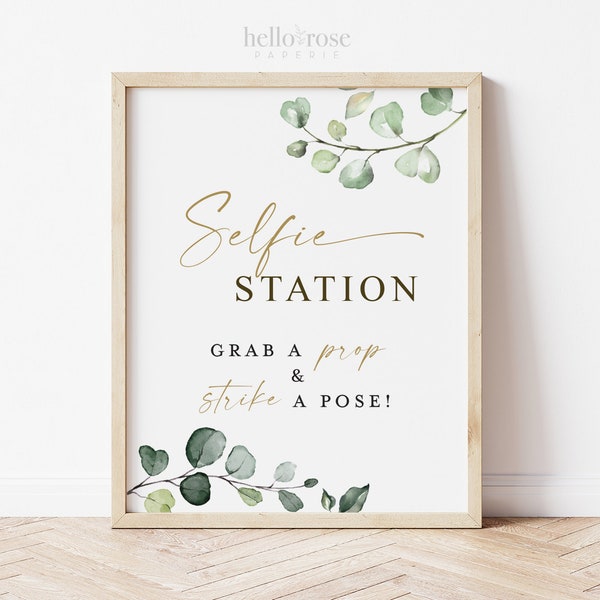 Selfie Station Grab a Prop and Strike a Pose Sign . Greenery + Gold . Wedding Bridal Baby Shower Bachelorette Hens Party . PDF Download G2