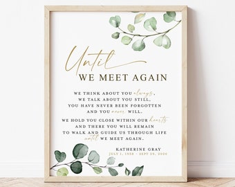 Until We Meet Again PERSONALIZED Memorial Printable Sign . In Loving Memory Wedding Memorial Photo Table Sign . Greenery and Gold G2