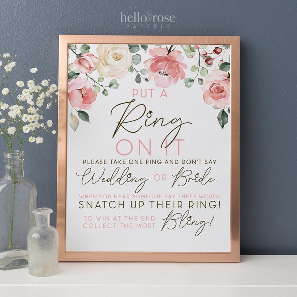 Put a Ring On It Dont Say Bride or Wedding Game Sign Printable . Bridal Shower Wedding Bachelorette Hens Party . 8x10 Floral Watercolor .