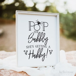 Pop the Bubbly She's Getting a Hubby Sign . Kraft Printable Bridal Shower . Bachelorette Hens Engagement Party . Instant Download 8x10 image 1