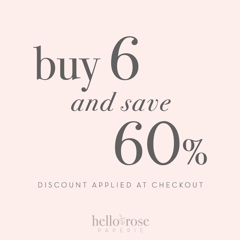 Puede incluir: Compra 6 y ahorra 60%. Descuento aplicado al finalizar la compra. hello rose paperie.