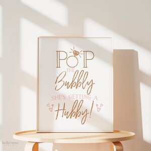 Pop the Bubbly She's Getting a Hubby Sign . Kraft Printable Bridal Shower . Bachelorette Hens Engagement Party . Instant Download 8x10 image 3