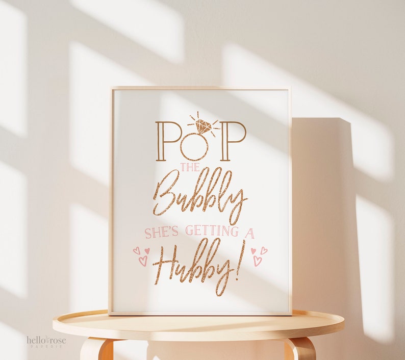 Pop the Bubbly She's Getting a Hubby Sign . Kraft Printable Bridal Shower . Bachelorette Hens Engagement Party . Instant Download 8x10 image 3