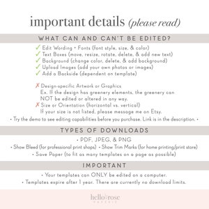 May include: A checklist of what can and can't be edited in a digital template. The checklist includes editing text, fonts, colors, backgrounds, and images. It also mentions that design-specific artwork or graphics cannot be edited. The checklist also includes information about the types of downloads available, including PDF, JPEG, and PNG. The checklist also includes information about the importance of editing templates on a computer and that templates expire after one year.