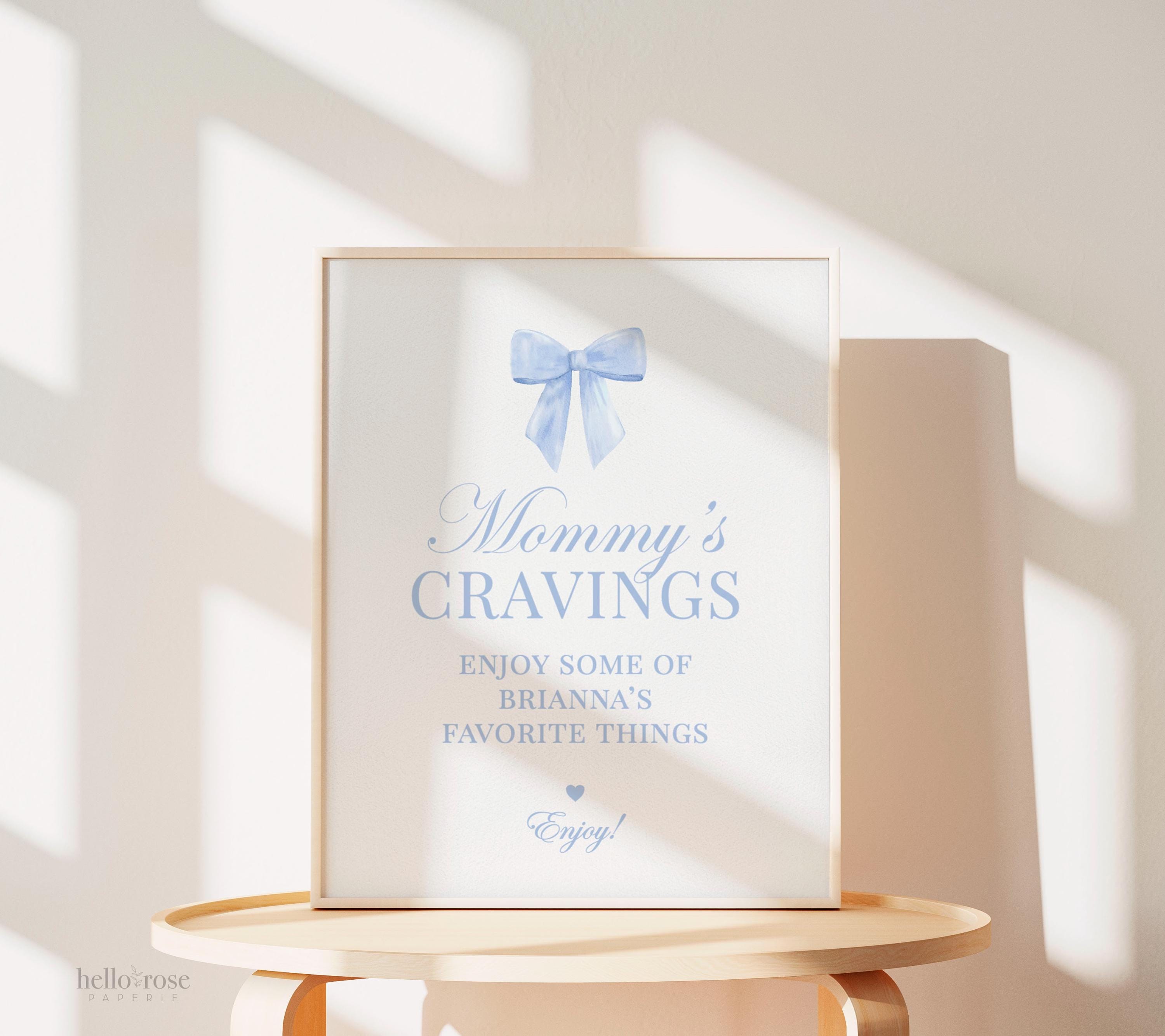 Mommy's Cravings Sign, Blue Bow Boy Baby Shower, Pregnancy Cravings ...