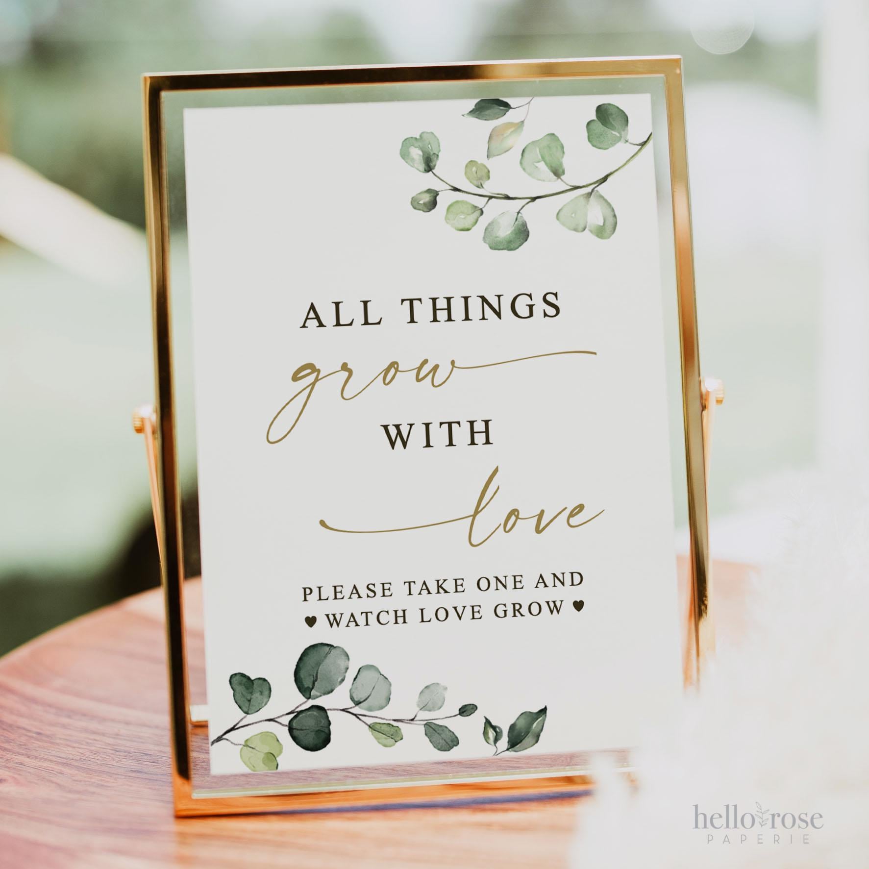 All Things Grow With Love Please Take One and Watch Love Grow