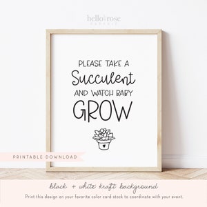Please Take a Succulent and Watch Baby Grow Baby Shower Favors Sign . Boy Girl . Kraft + Black & White . Printable 8x10 Instant Download K4 image 4