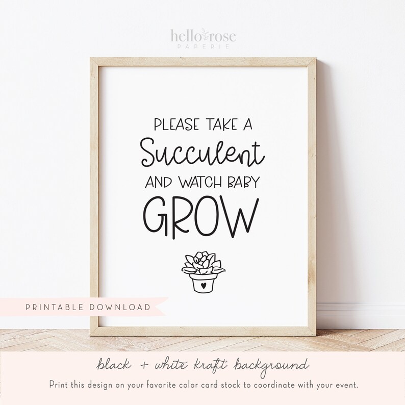 Please Take a Succulent and Watch Baby Grow Baby Shower Favors Sign . Boy Girl . Kraft + Black & White . Printable 8x10 Instant Download K4 image 4