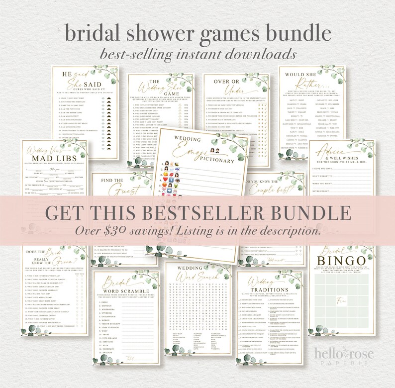 May include: A bundle of printable bridal shower games with a eucalyptus and gold theme. The games include "He Said She Said", "Wedding Shoe Game", "Over or Under", "Would She Rather", "Wedding Mad Libs", "Find the Guest", "Wedding Emoji Pictionary", "Do You Know the Couple Best", "Advice & Well Wishes", "Down the Bride Really Know the Groom", "Bridal Word Scramble", "Wedding Word Search", "Wedding Traditions", and "Bridal Bingo".