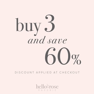 May include: A light pink background with the text "buy 3 and save 60%" in dark gray. Below, it reads "discount applied at checkout." The logo for "hello rose paperie" is at the bottom.