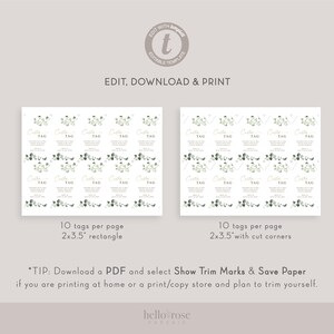 May include: Printable gift tags with a eucalyptus design. The tags are 2x3.5 inches and come in a rectangle and rounded corner style. The text on the tags says "Custom Tag".