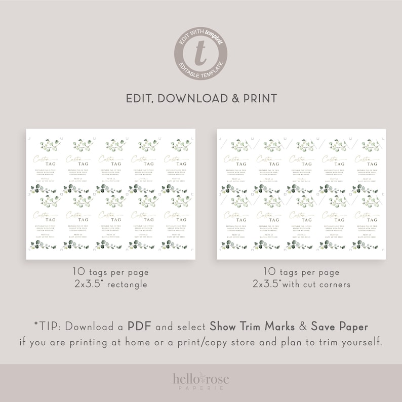 May include: Printable gift tags with a eucalyptus design. The tags are 2x3.5 inches and come in a rectangle and rounded corner style. The text on the tags says "Custom Tag".