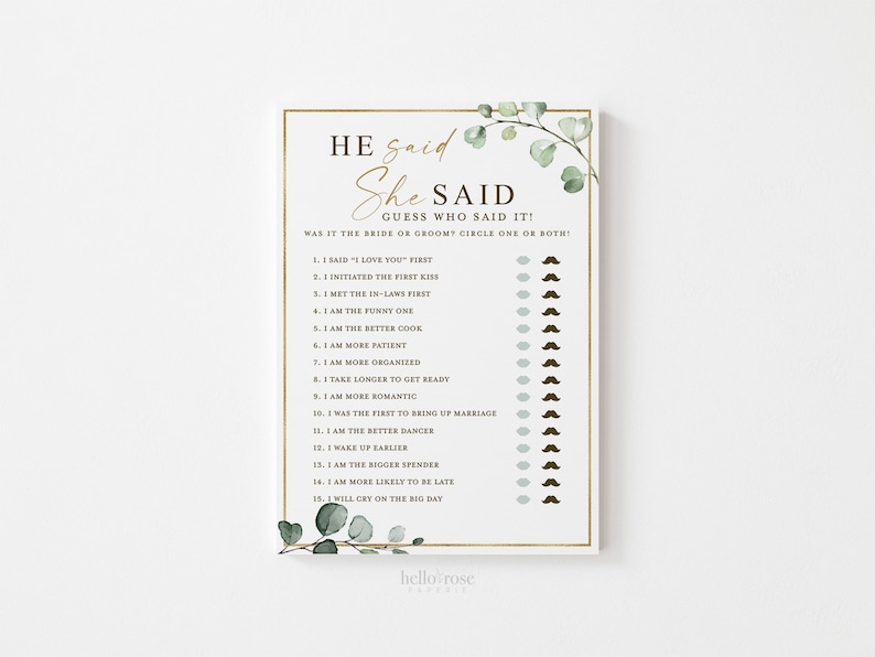 May include: A printable wedding game card with a gold frame and green foliage. The text reads "He said, She said, Guess who said it! Was it the bride or groom? Circle one or both!" followed by a list of 15 statements about a couple's relationship.