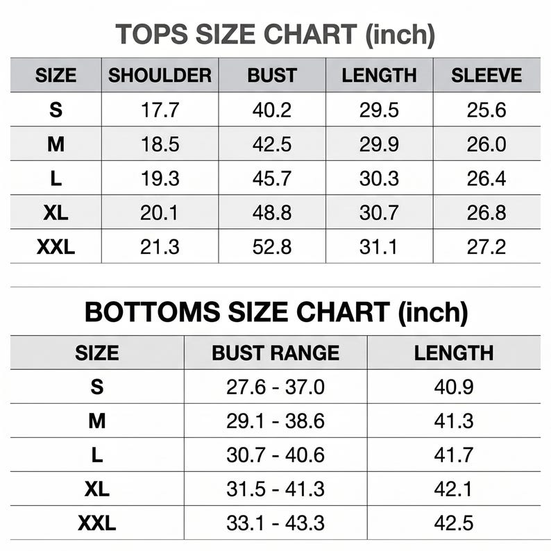 May include: A size chart for tops and bottoms, with measurements in inches. The top size chart includes shoulder, bust, length, and sleeve measurements. The bottom size chart shows bust range and length.