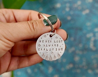 STAMPED KEYCHAIN | Never Lost, Always Exploring - Travel Gift - New Home Gift - Key Chain - Key Ring - Motivational Quote - Bag Charm