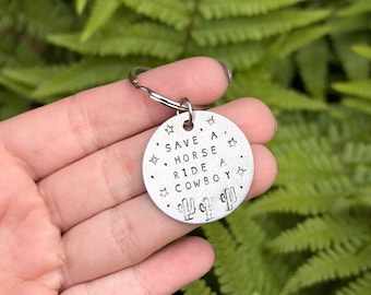 STAMPED KEYCHAIN | Seconds Sale - Save A Horse, Ride A Cowboy - Custom Keychain - Zipper Pull - Travel Gift