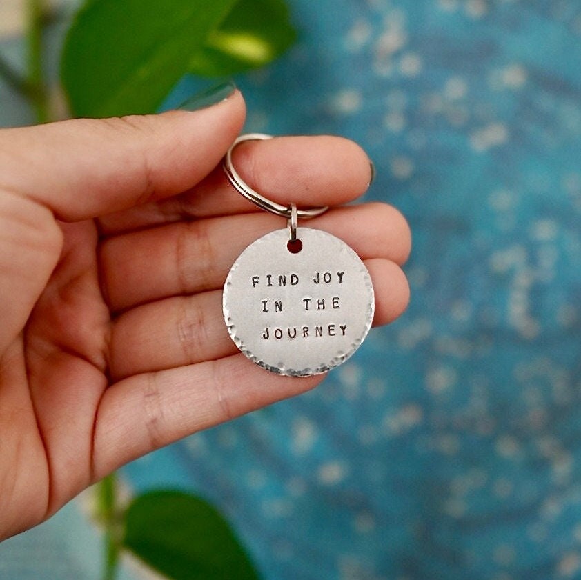 STAMPED KEYCHAIN | Find Joy In The Journey - Travel Gift - New Home Gift - Key Chain - Key Ring - Motivational Quote - Bag Charm