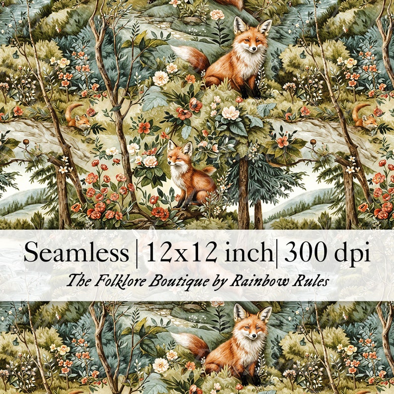 May include: A seamless pattern featuring red foxes in a forest setting. The pattern includes green trees, flowers, and a stream. The text "Seamless | 12x12 inch | 300 dpi" and "The Folklore Boutique by Rainbow Rules" is included in the image.