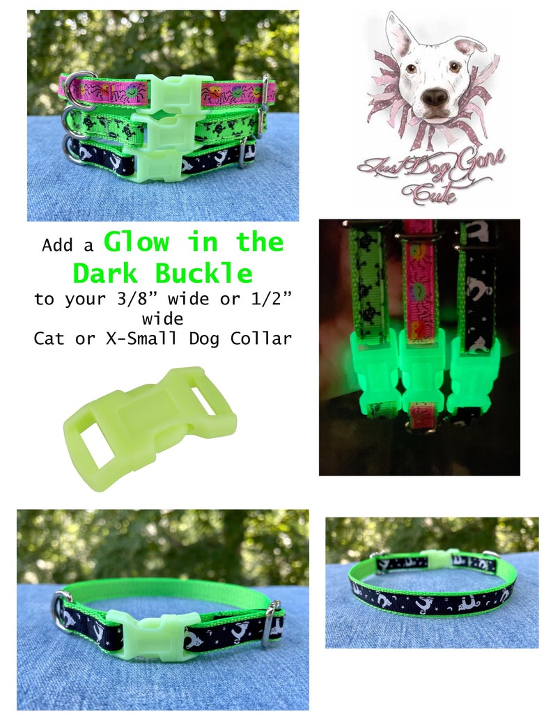 May include: A green glow-in-the-dark buckle for a cat or extra small dog collar. The buckle is 3/8 inch or 1/2 inch wide. The buckle is shown next to a green collar with a black and white pattern of a dog.