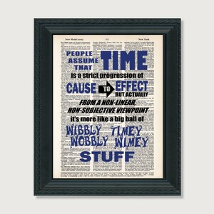 People Assume That Time is A Strict Progression of Cause to Effect - Dr Who Print - Wibbly Wobbly Timey Wimey Stuff - Dictionary Art Print