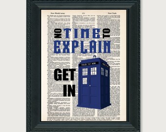 Dr Who Tardis No Time To Explain Get In - Dictionary Page Art - Typography