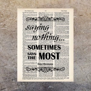 Saying Nothing Sometimes Says The Most - Emily Dickinson Quote - Inspirational Quote - Dictionary Art Print - Gift for Poetry Lover - Love