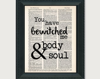 You Have Bewitched Me Body and Soul - Pride and Prejudice - Mr Darcy Quote - Dictionary Page Art Print Typography