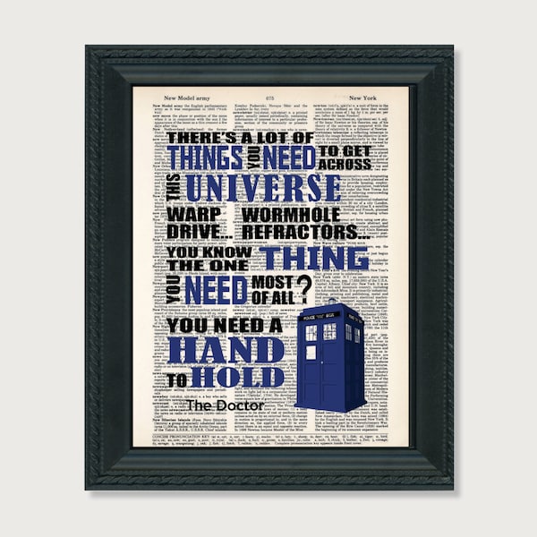 Dr Who There's a lot of things you need to get across the universe.You need a hand to hold.  print art dictionary page dictionary print