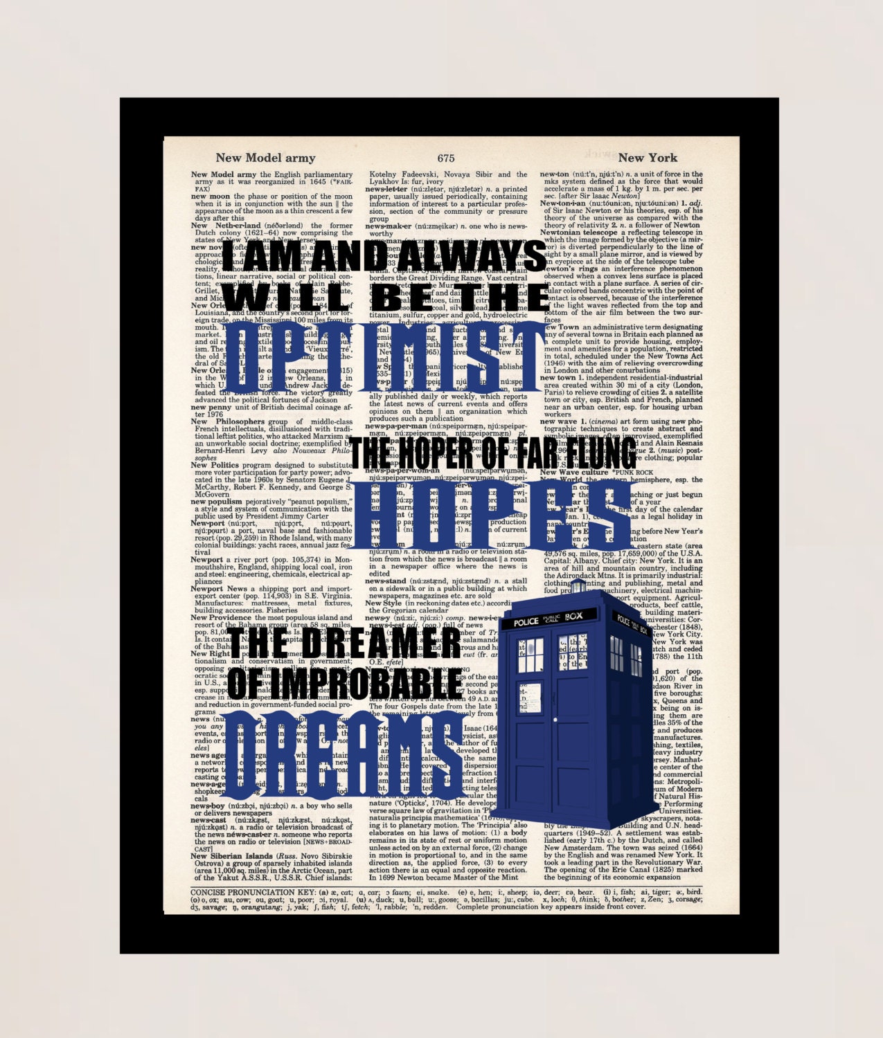 Dr Who Quote - I Am and Always Will Be the Optimist the Hoper of Far Flung  Hopes the Dreamer of Improbable Dreams - Dictionary Page Art - Etsy, image size:1275x1500