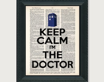Doctor Who Keep Calm I'M The Doctor Tardis Art Print Dictionary Page Art Typography