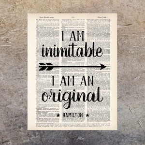 I Am Inimitable I Am An Original - Hamilton Quote - Broadway Musical Gift - Inspirational Quote -  Dictionary Print