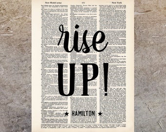 Rise Up - Hamilton Quote - Broadway Musical Gift - Inspirational Quote -  Dictionary Print