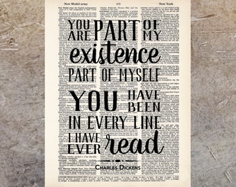 You Are Part Of My Existence You Are In Every Line I Have Ever Read  - dictionary print