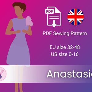 May include: A digital PDF sewing pattern titled Anastasia, featuring a graphic of a figure in a light purple dress with a shoulder detail. The text includes PDF Sewing Pattern, EU size 32-48, and US size 0-16, set against a purple gradient background.