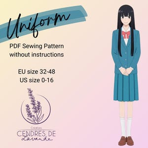 May include: A digital sewing pattern for a uniform, featuring a teal blazer and pleated skirt. The image includes the text "Uniform" and size ranges EU 32-48 and US 0-16. A cartoon illustration of a person wearing the uniform is also shown.