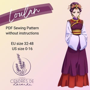 Puede incluir: Ilustración de un personaje con un atuendo de inspiración asiática tradicional. La imagen incluye el texto "Loulan" y "Patrón de costura PDF sin instrucciones". El patrón está disponible en tallas EU 32-48 y US 0-16. También hay un logotipo de lavanda.