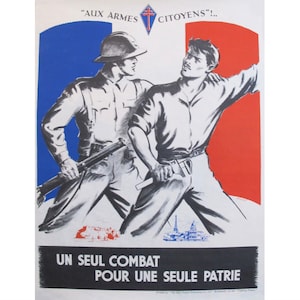 1940-1945 Original French WWII Poster, Un Seul Combat Pour Une Seule Patrie