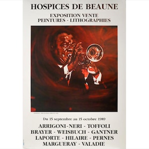 1989 Cartel de exposición francesa, Hospices de Beaune, Peintures - Litografías, Arrigoni-Neri y varios artistas (Imagen de Louis Armstrong)