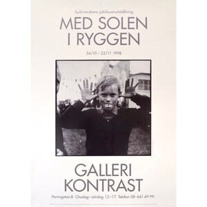 1998 Swedish Exhibition Poster, Galleri Kontrast, Med Solen I Ryggen (WIth the Light at Your Back)
