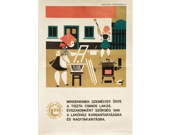 Póster húngaro original de la década de 1960: «Un hogar limpio y bonito es asunto de todos».