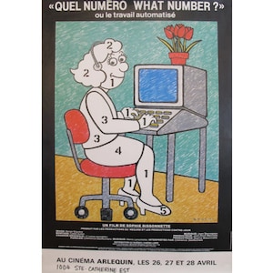 Puede incluir: Una ilustración en blanco y negro de una mujer sentada en un escritorio de computadora. La mujer lleva un auricular y está escribiendo en el teclado. El texto en el cartel dice "<<QUEL NUMERO WHAT NUMBER?>> ou le travail automatisé" y "AU CINÉMA ARLEQUIN, LES 26, 27 ET 28 AVRIL 1004 STE CATHERINE EST".