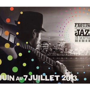 2013 Original Poster, Festival International de Jazz de Montréal
