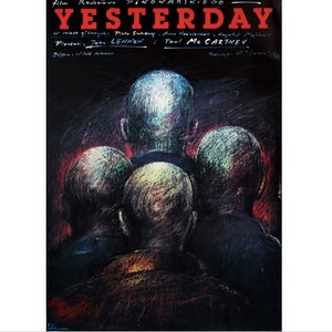 May include: A vintage movie poster for the film "Yesterday" featuring four people with their backs to the viewer. The poster is in black and white with red lettering. The text on the poster reads "Film Realizatora "Yesterday"  of music by:  Pete Shotton  Anna Tomaszowska  Raycliff  Myrick  Piosenki:  John Lennon  Paul McCartney"