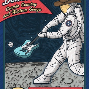 May include: A poster advertising a concert by Daniel Donato, a cosmic country and western music artist. The poster features an illustration of an astronaut playing a guitar on the moon. The concert is scheduled for Friday, August 27th at Brooklyn Bowl Nashville, located at 925 3rd Ave N. The poster also lists Cordovas and The Cowpokes as special guests.