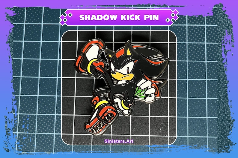 May include: A Shadow the Hedgehog pin in a dynamic pose, with black, red, yellow, and white accents. The pin features the text "SHADOW KICK PIN" and the artist's name, "Sinisters.Art".