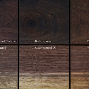 May include: Six wood samples showing different wood finishes: Blackened Chestnut, Dark Espresso, Dark Walnut, Weathered, Clear/Natural Oil, and Vintage Cigar.