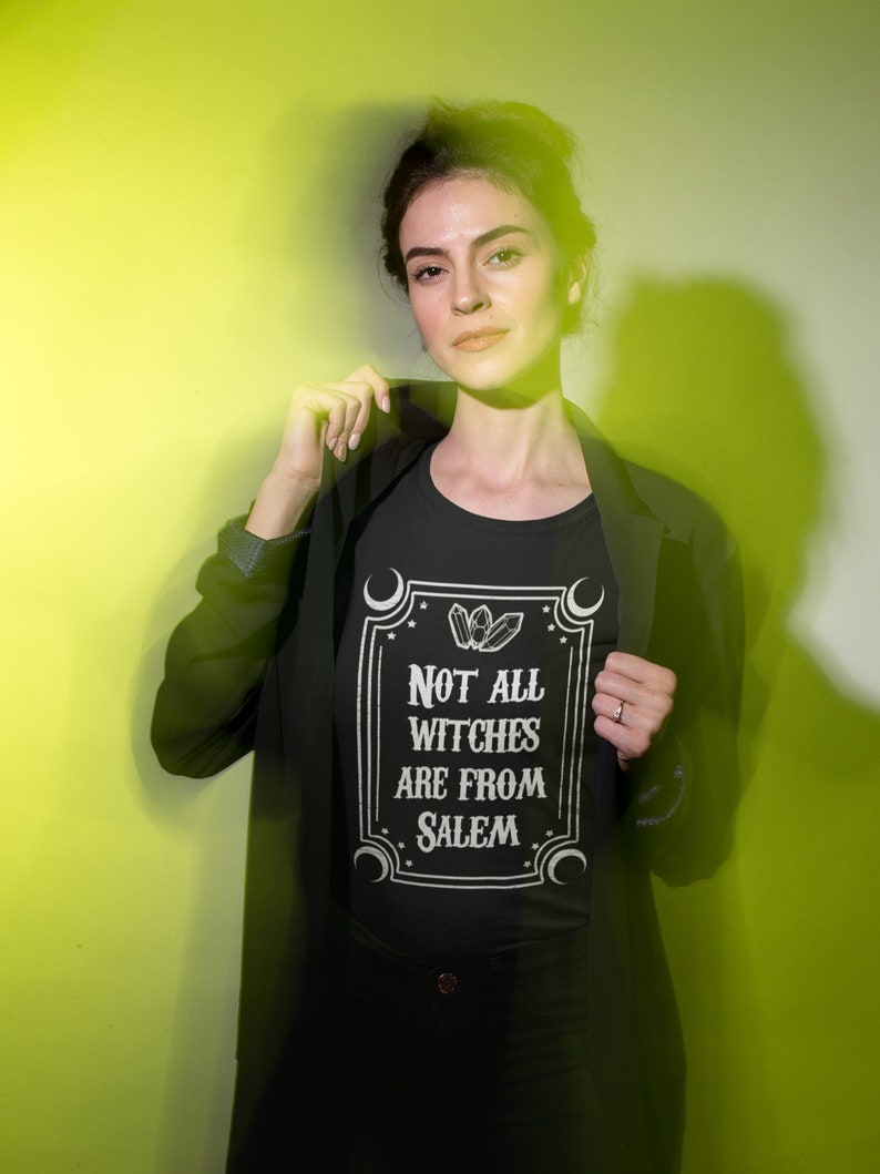 Not All Witches Are From Salem, Unisex Shirt, Witch Top, Halloween Shirt, Witch Gift, Halloween Gift, Witch Present, Salem Tee Shirt image 2