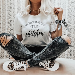 Welcome to the Shitshow Shirt, Funny Adult Shitshow Parent, Mature Mom Dad
